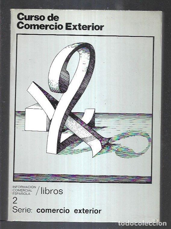 Libros: CURSO DE COMERCIO EXTERIOR - VARIOS - Foto 1