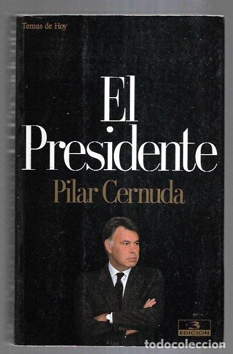Libros: PRESIDENTE - EL - CERNUDA, PILAR - Foto 4
