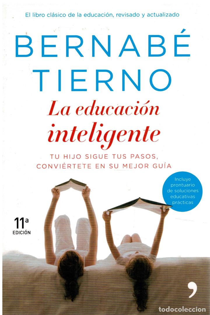 Libros: La educaci&oacute;n inteligente - Bernab&eacute; Tierno - Foto 1