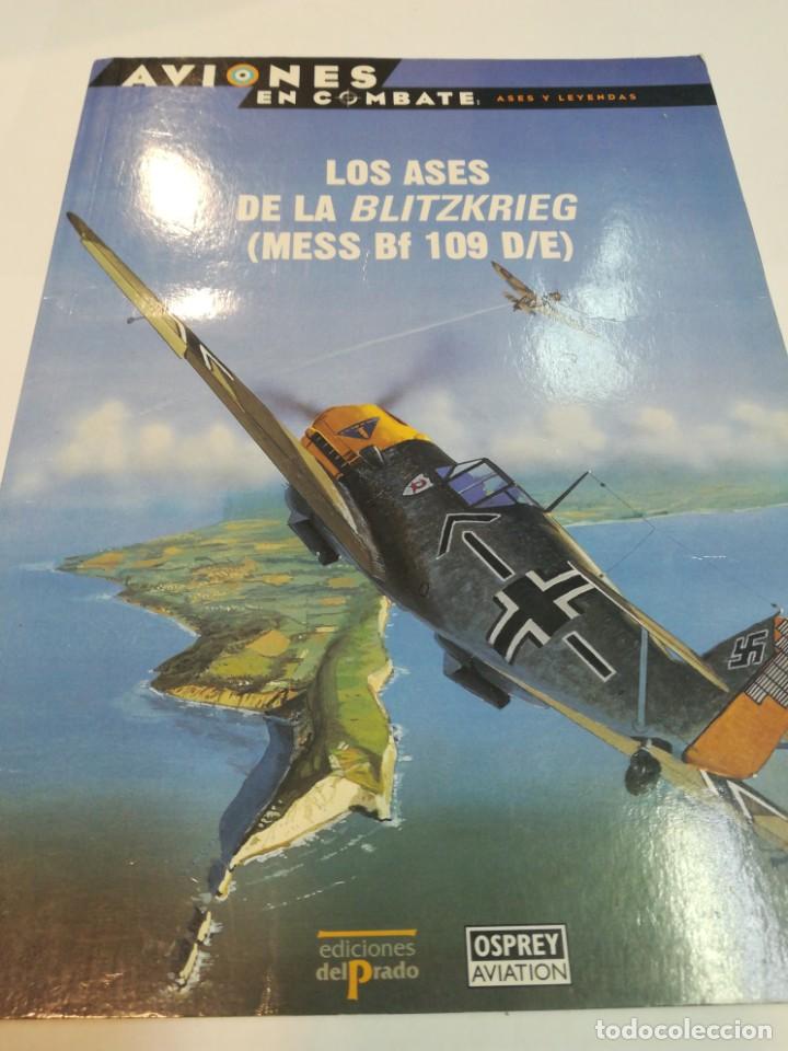 Libros: Aviones en combate: ases y leyendas. Los ases de la Blitzkrieg (mess Bf 109 D/E) S643AT - Foto 1