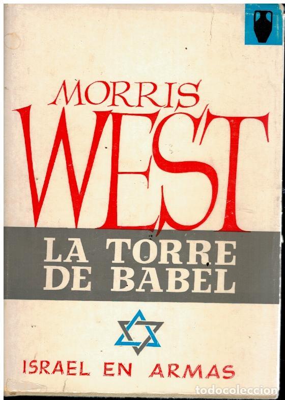 Libros: LA TORRE DE BABEL. ISRAEL EN ARMAS. 1&ordf; ed. espa&ntilde;ola. - Foto 1