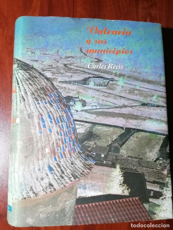 Libros: Valencia y sus municipios Carles Recio - Foto 1
