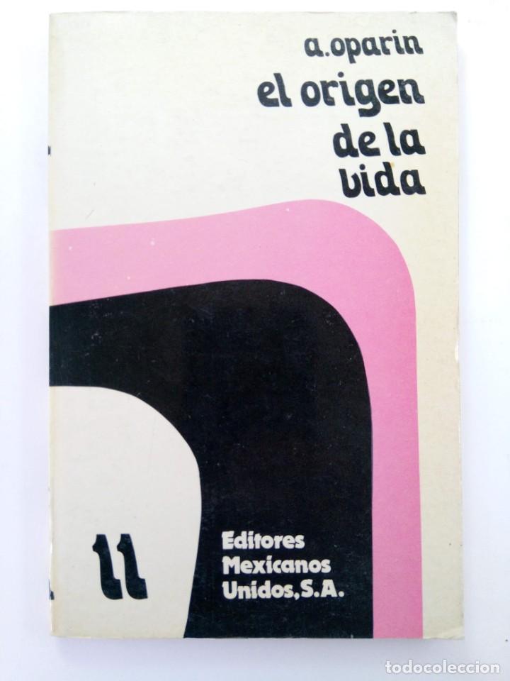 Libros: EL ORIGEN DE LA VIDA - A. OPARIN - EDITORES MEXICANOS UNIDOS - Foto 1
