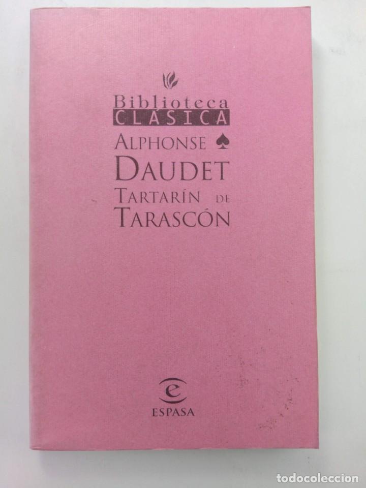 Libros: TARANT&Iacute;N DE TARASC&Oacute;N - ALPHONSE DAUDET - ESPASA - Foto 1
