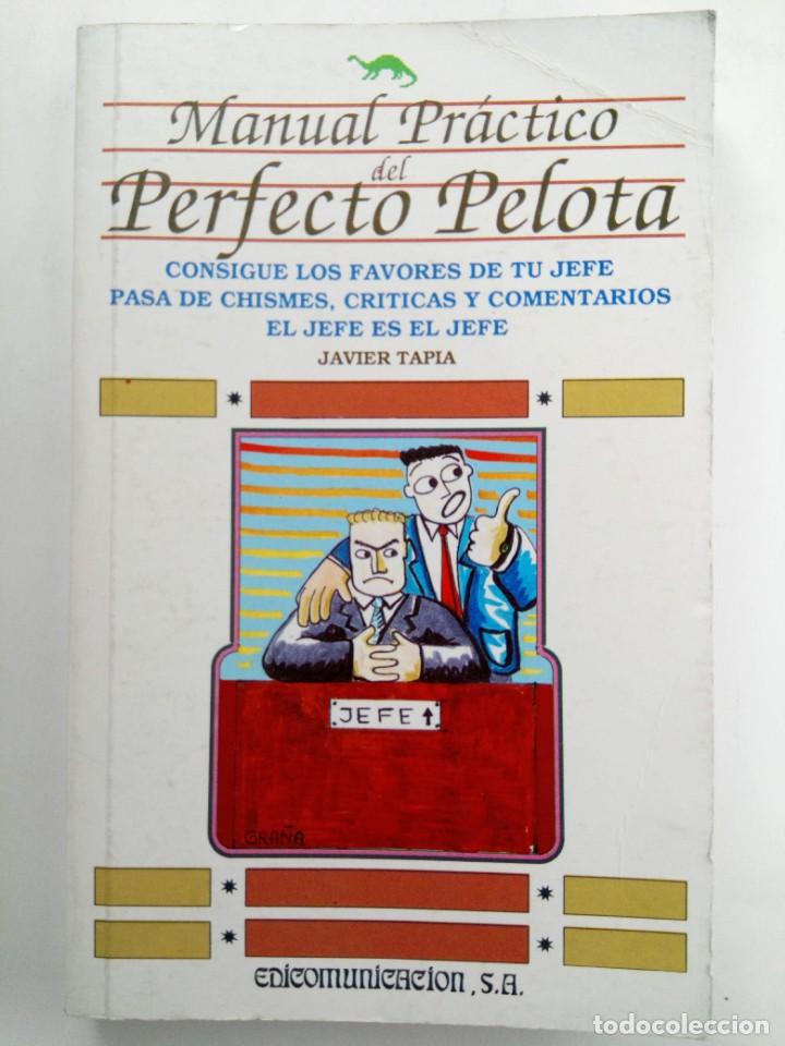 Libros: MANUAL DEL PERFECTO PELOTA - JAVIER TAPIA - Foto 1