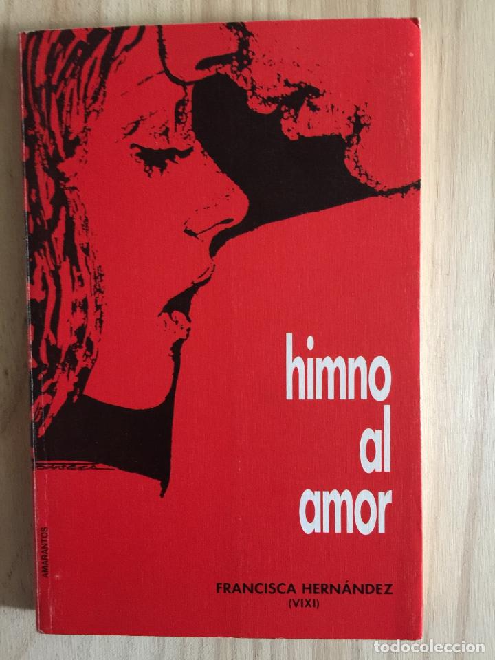Libros: Himno al amor - Francisca Hern&aacute;ndez - Foto 1