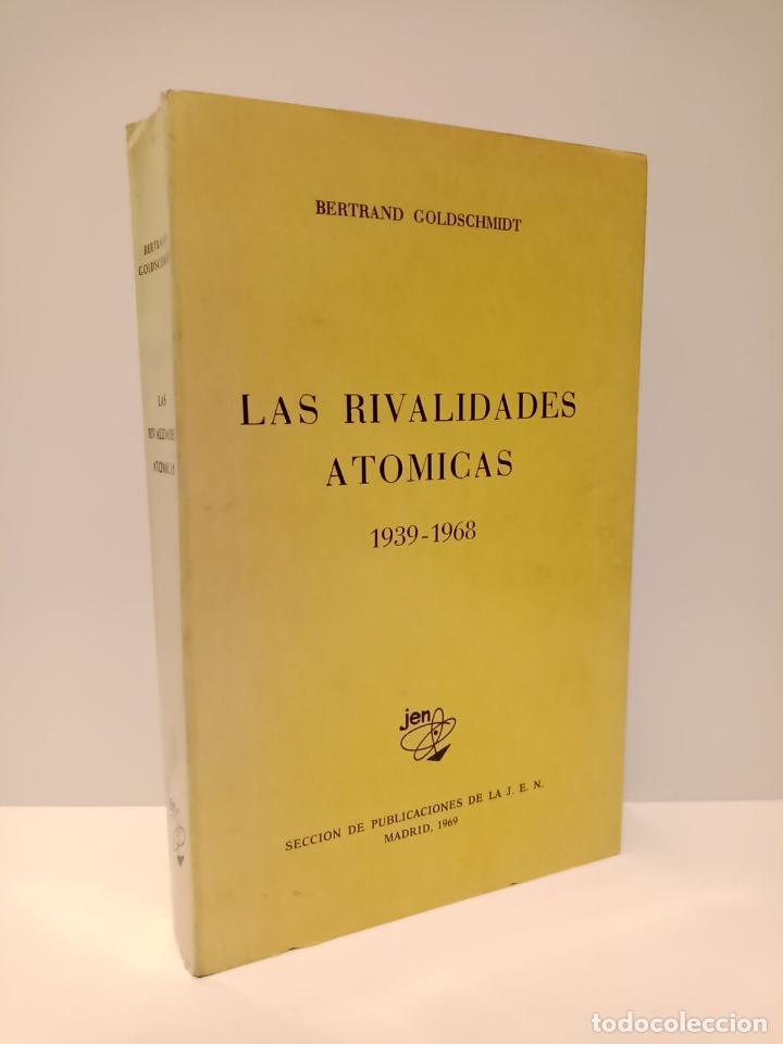 Libros: GOLDSCHMIDT, Bertrand - Las rivalidades at&oacute;micas 1939-1968 - Foto 1