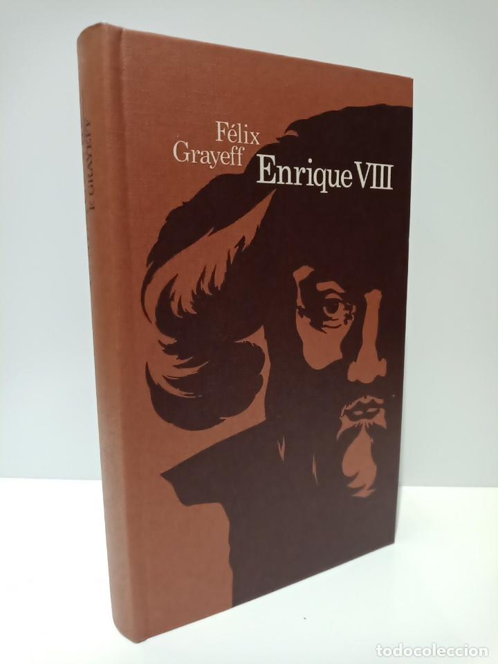 Libros: GRAYEFF, F&eacute;lix - Enrique VIII - Foto 1