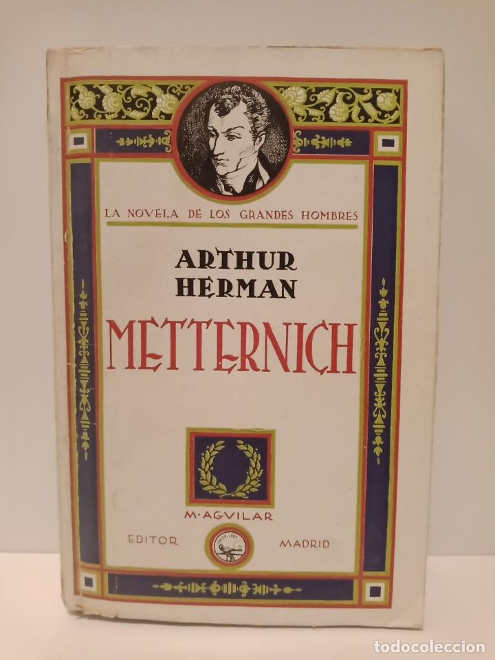 Libros: HERMAN, Arthur - Metternich / Versi&oacute;n espa&ntilde;ola de Miguel Pereyra - Foto 1