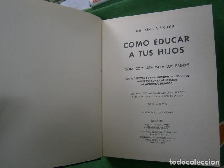 Libros: COMO EDUCAR A TUS HIJOS, GUIA COMPLETA PARA LOS PADRES - Foto 3