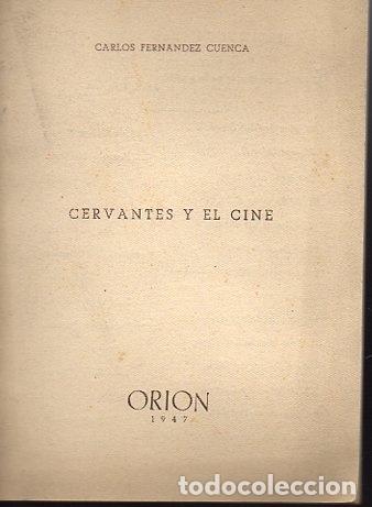 Libros: CERVANTES Y EL CINE. - FERNANDEZ CUENCA, Carlos. - Foto 1