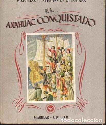 Libros: EL ANAHUAC CONQUISTADO. - SALAMANCA, Concha de. - Foto 1
