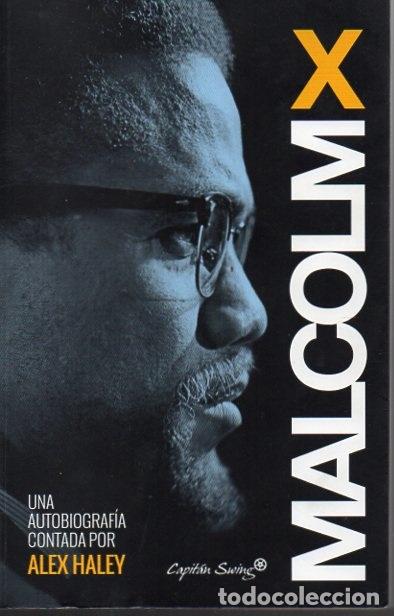 Libros: MALCOLM X. UNA AUTOBIOGRAF&Iacute;A. - HALEY, Alex. - Foto 1