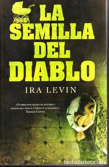 Libros: LA SEMILLA DEL DIABLO. - LEVIN, Ira. - Foto 1