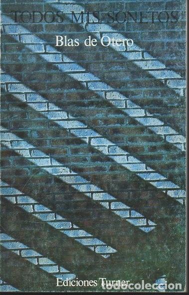 Libros: TODOS MIS SONETOS. - OTERO, Blas de. - Foto 1