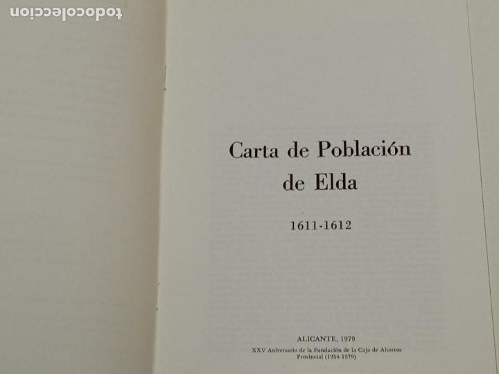 Libros: CARTA A LA POBLACI&Oacute;N DE ELDA 1611-1612 / BIBLIOTECA ELDENSE / VIVIR EN ELDA FACSIMIL - Foto 2