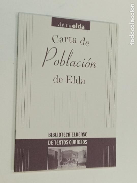 Libros: CARTA A LA POBLACI&Oacute;N DE ELDA 1611-1612 / BIBLIOTECA ELDENSE / VIVIR EN ELDA FACSIMIL - Foto 1