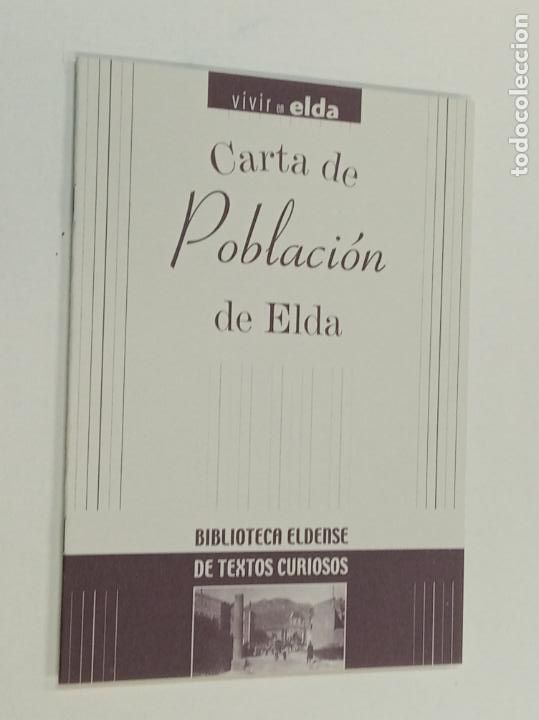 Libros: CARTA A LA POBLACI&Oacute;N DE ELDA 1611-1612 / BIBLIOTECA ELDENSE / VIVIR EN ELDA FACSIMIL - Foto 1