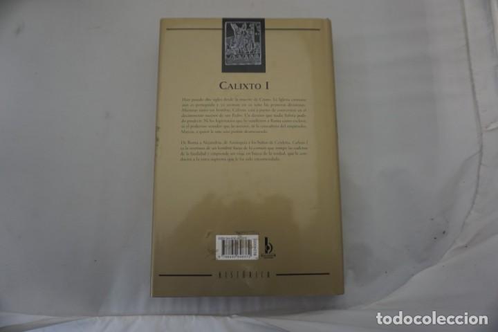 Libros: 20F - CALIXTO I EL PAPA OLVIDADO - GILBERT SINOUE / EDICIONES B - Foto 5