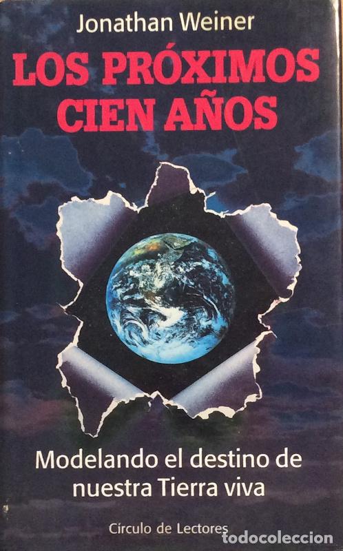 Libros: Los pr&oacute;ximos cien a&ntilde;os - Jonathan Weiner - Foto 1