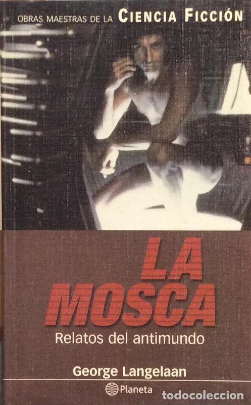 Libros: La mosca. Relatos del antimundo - George Langelaan - Foto 1