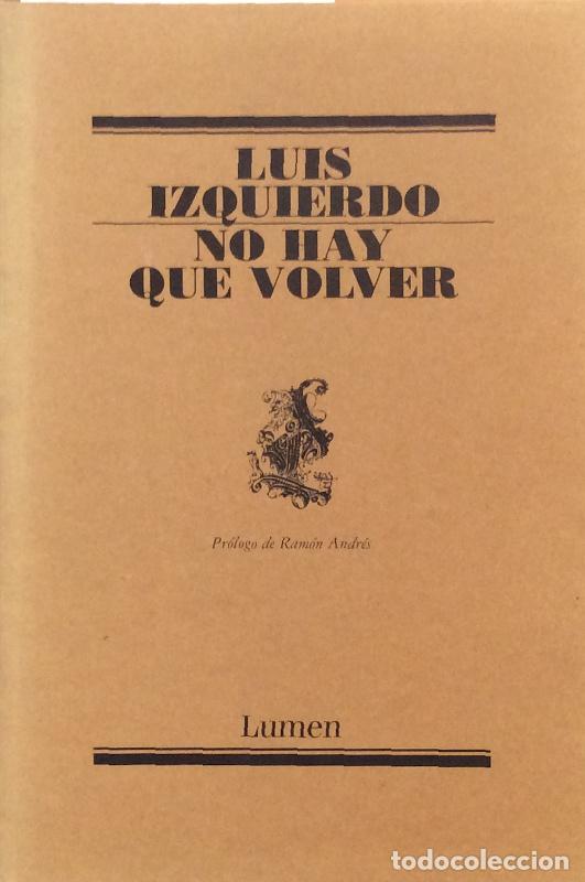Libros: No hay que volver - Luis Izquierdo - Foto 1