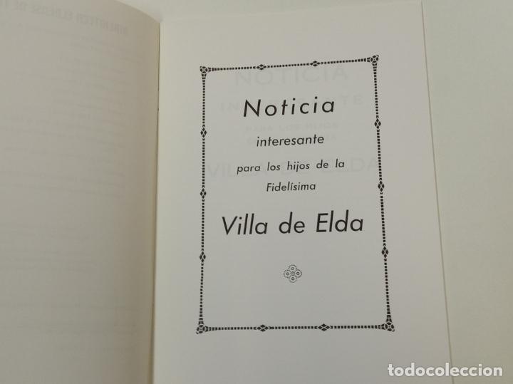 Libros: NOTICIAS INTERESANTES PARA LOS HIJOS DEL ELDA / BIBLIOTECA ELDENSE / VIVIR EN ELDA FACSIMIL - Foto 2
