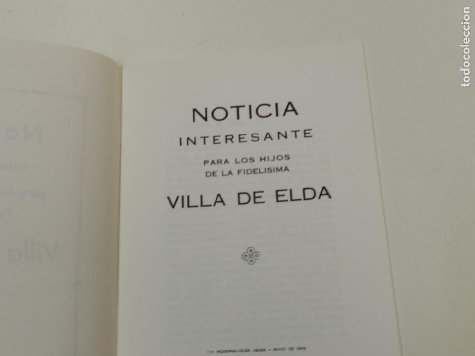 Libros: NOTICIAS INTERESANTES PARA LOS HIJOS DEL ELDA / BIBLIOTECA ELDENSE / VIVIR EN ELDA FACSIMIL - Foto 3