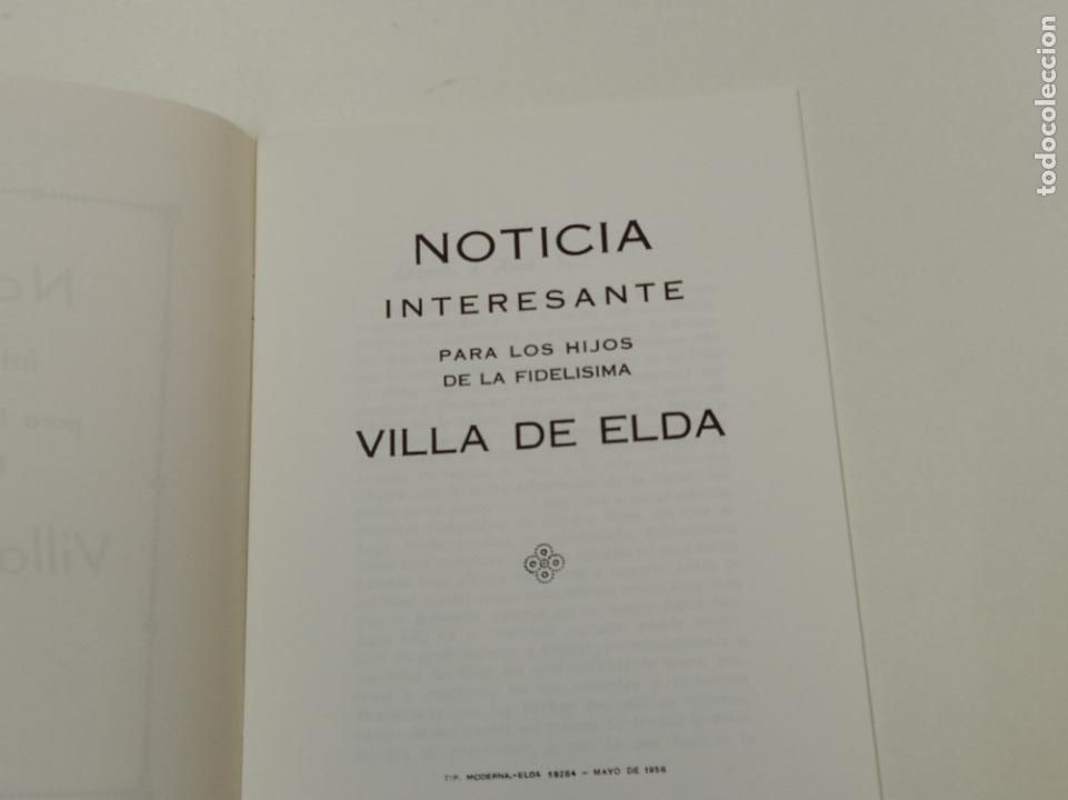 Libros: NOTICIAS INTERESANTES PARA LOS HIJOS DEL ELDA / BIBLIOTECA ELDENSE / VIVIR EN ELDA FACSIMIL - Foto 3