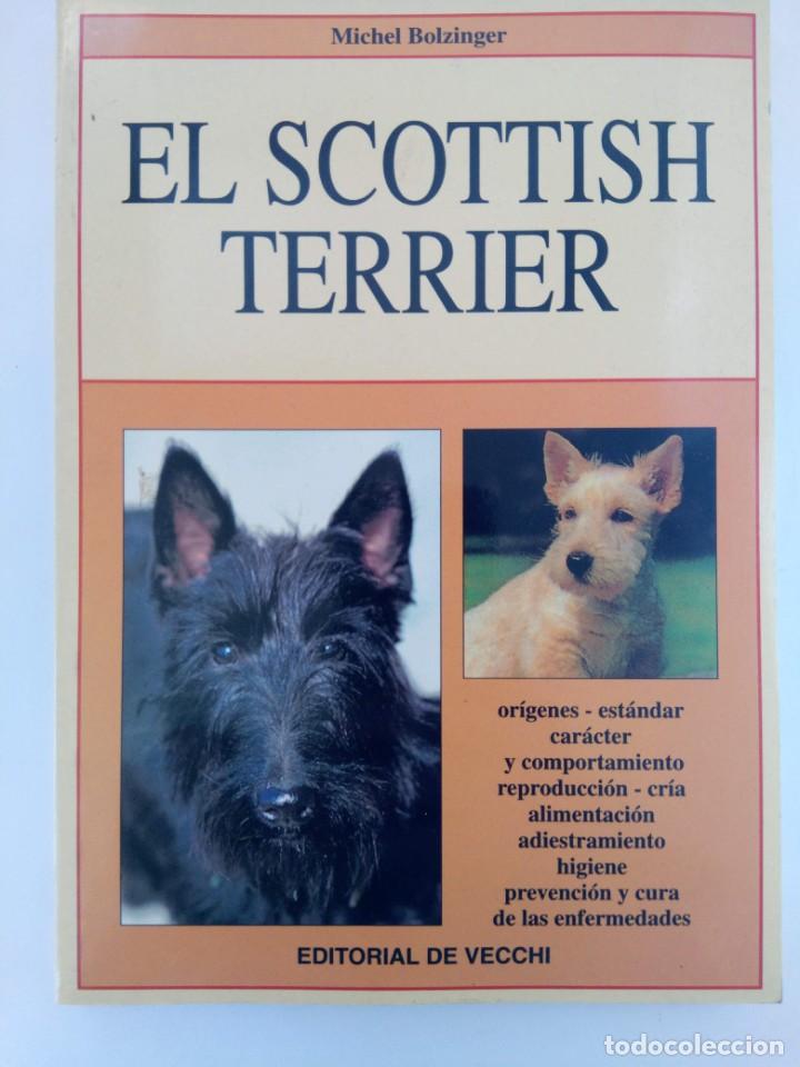 Libros: EL SCOTTISH TERRIER - MICHEL BOLZINGER - EDITORIAL DE VECCHI - Foto 1