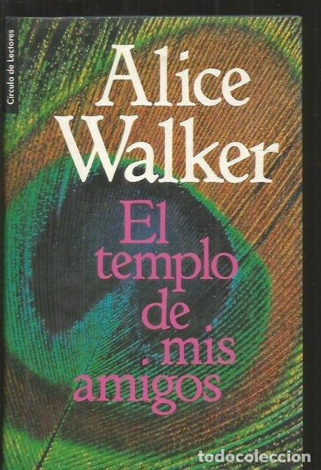 Libros: TEMPLO DE MIS AMIGOS - EL - WALKER, ALICE - Foto 2