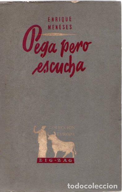 Libros: Pega pero escucha - Meneses, Enrique - Foto 1