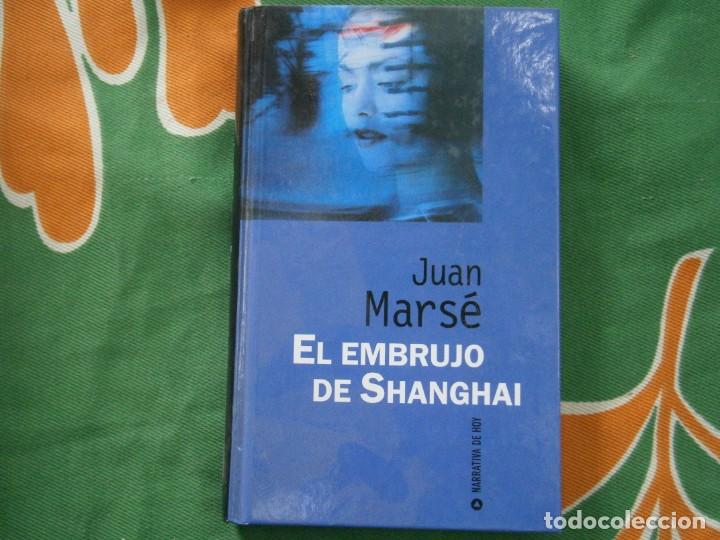 Libros: JUAN MARSE, EL EMBRUJO DE SHANGHAI - Foto 1