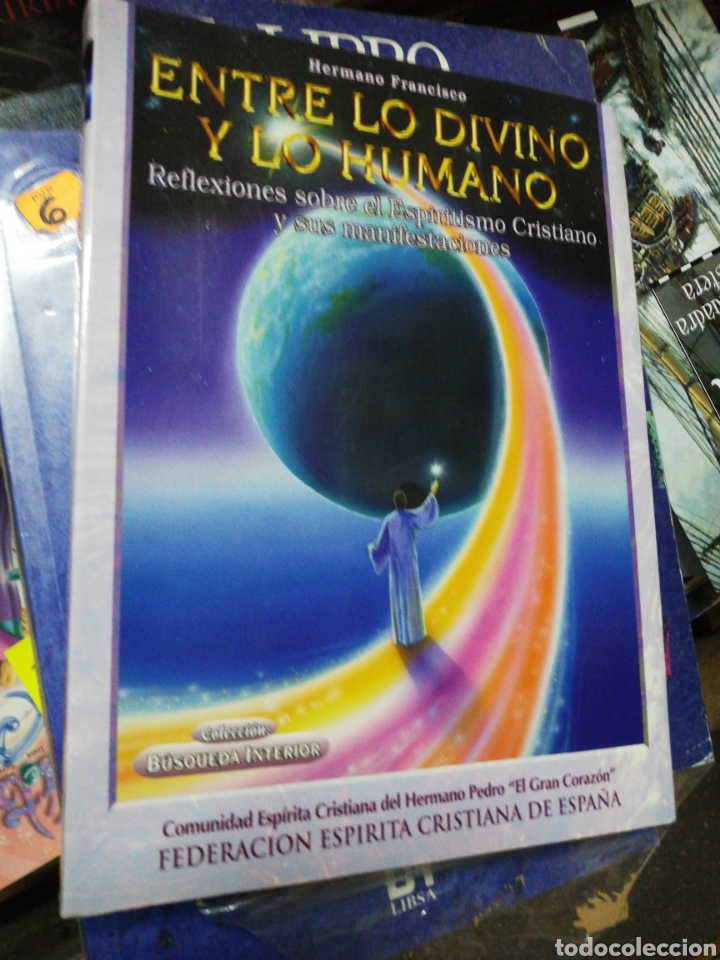 Libros: Entre lo divino y lo humano, hermano Francisco, colecci&oacute;n b&uacute;squeda interior