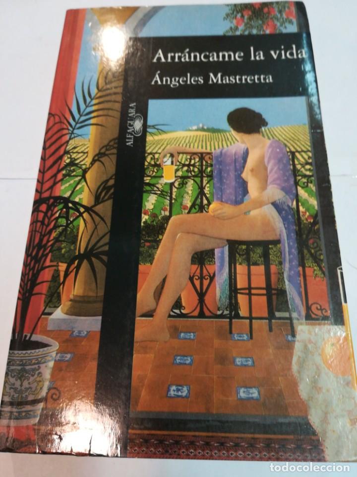 Libros: &Aacute;NGELES MASTRETTA Arr&aacute;ncame la vida S702AT - Foto 1