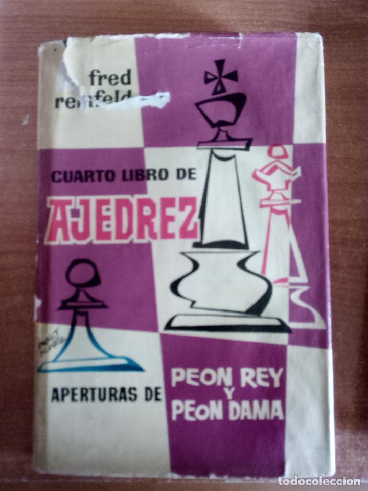 Libros: CUARTO LIBRO DE AJEDREZ. APERTURAS DE PEON REY Y PEON DAMA - Reinfeld, Fred - Foto 1