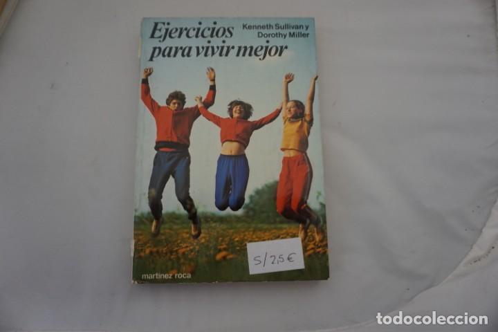 Libros: 22B - EJERCICIOS PARA VIVIR MEJOR - KENNETH SULLIVAN / EDICIONES MARTINEZ ROCA - Foto 1