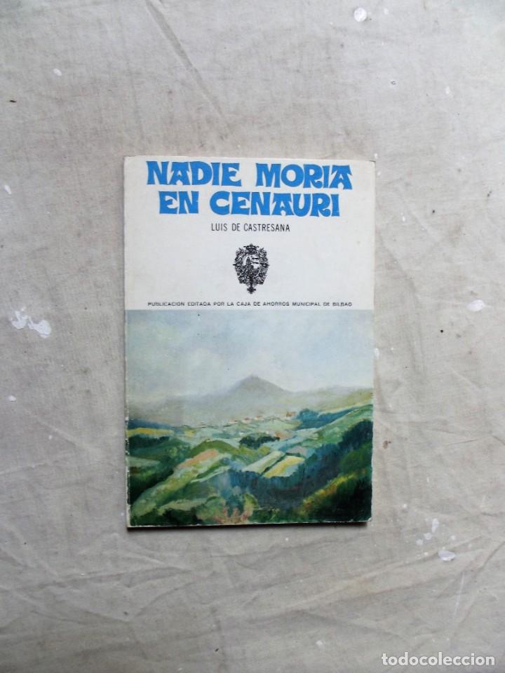 Libros: NADIE MORIA EN CEANURI DE LUIS DE CASTRESANA - Foto 1