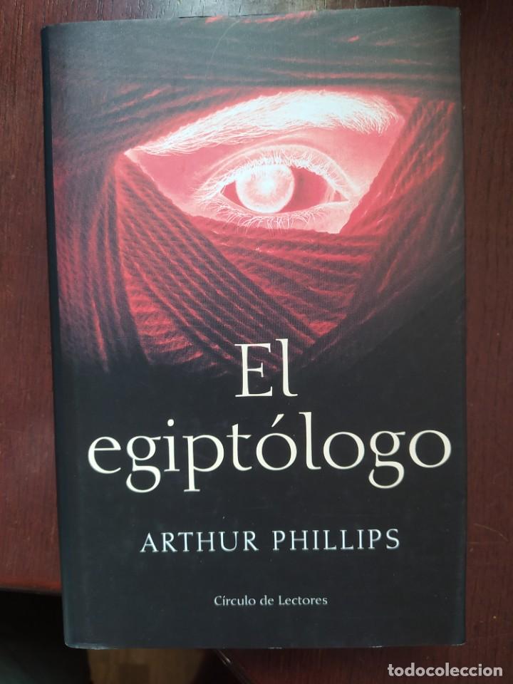 Libros: EL EGIPTOLOGO ARTHUR PHILLIPS ENVIO CERTIFICADO INCLUIDO - Foto 1