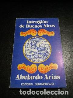 Libros: Intensi&oacute;n de Buenos Aires. - ARIAS, Abelardo: - Foto 1