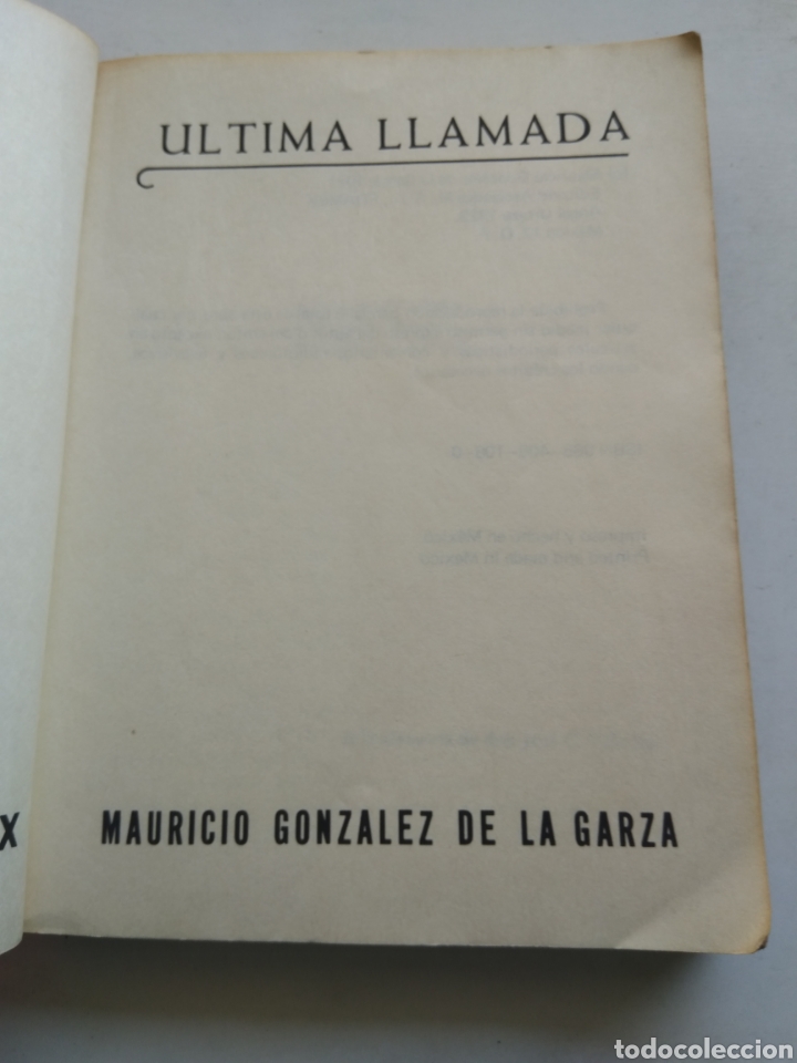 Libros: LA &Uacute;LTIMA LLAMADA/MAURICIO GONZ&Aacute;LEZ DE LA GARZA - Foto 2