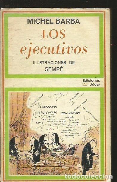 Libros: EJECUTIVOS - LOS - BARBA, MICHEL (ILUSTRACIONES DE SEMPE) - Foto 3