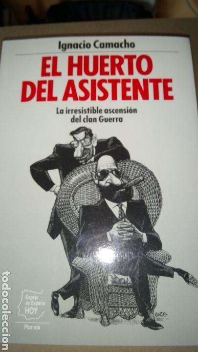 Libros: LIBRO EL HUERTO DEL ASISTENTE. IGNACIO CAMACHO. EDITORIAL PLANETA. A&Ntilde;O 1990. - Foto 1