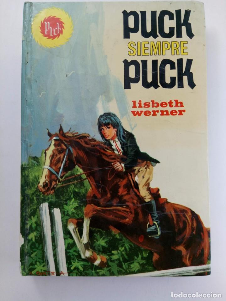 Libros: PUCK SIEMPRE PUCK - LISBETH WERNER - EDICIONES TORAY - Foto 1