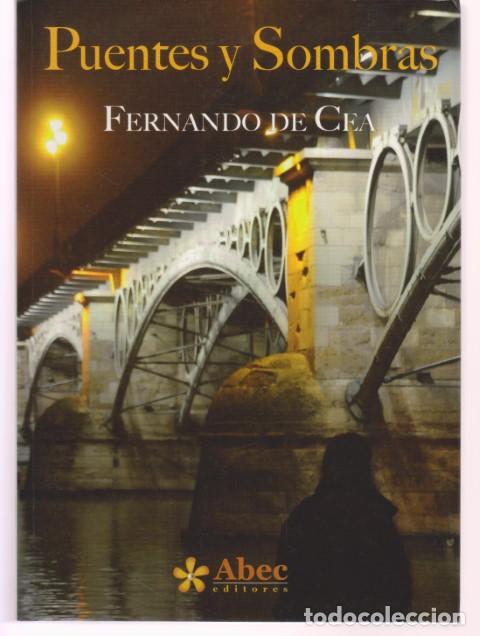 Libros: PUENTES Y SOMBRAS - FERNANDO DE CEA - Foto 1