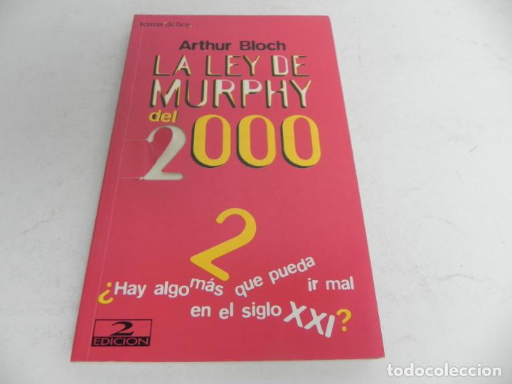 Libros: LA LEY DE MURPHY DEL 2000(ARTHUR BLOCH) TEMAS DE HOY - 1999 - Foto 2