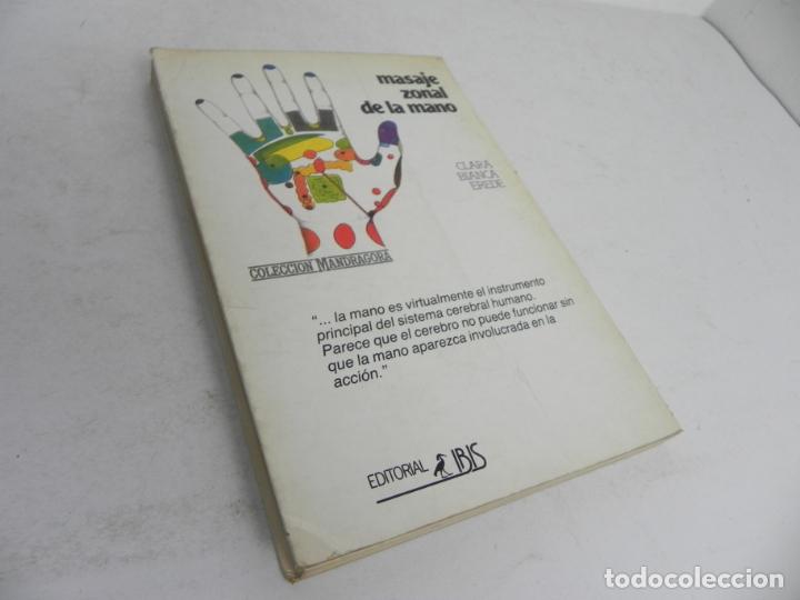 Libros: MASAJE ZONAL DE LA MANO (CLARA BIANCA EREDE) EDIT. IBIS-1989 - Foto 6