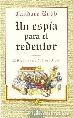 Libros: UN ESP&Iacute;A PARA EL REDENTOR - Robb,Candace - Foto 1
