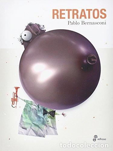 Libros: RETRATOS - Bernasconi,Pablo - Foto 1