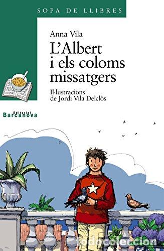 Libri di seconda mano: L&acute;ALBERT I ELS COLOMS MISSATGERS - Vila,Anna